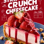 Berrylicious Strawberry Crunch Cheesecake