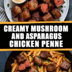 Creamy Mushroom and Asparagus Chicken Penne