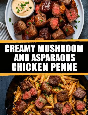 Creamy Mushroom and Asparagus Chicken Penne